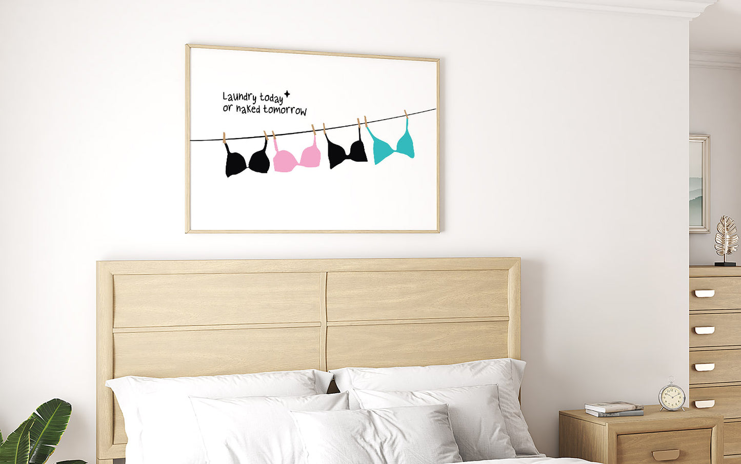 Laundry Today or Naked Tomorrow | Unframed