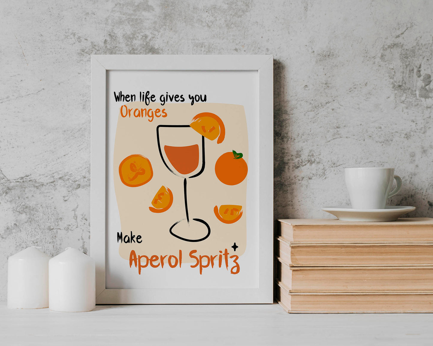 When life gives you oranges make Aperol Spritz | Unframed