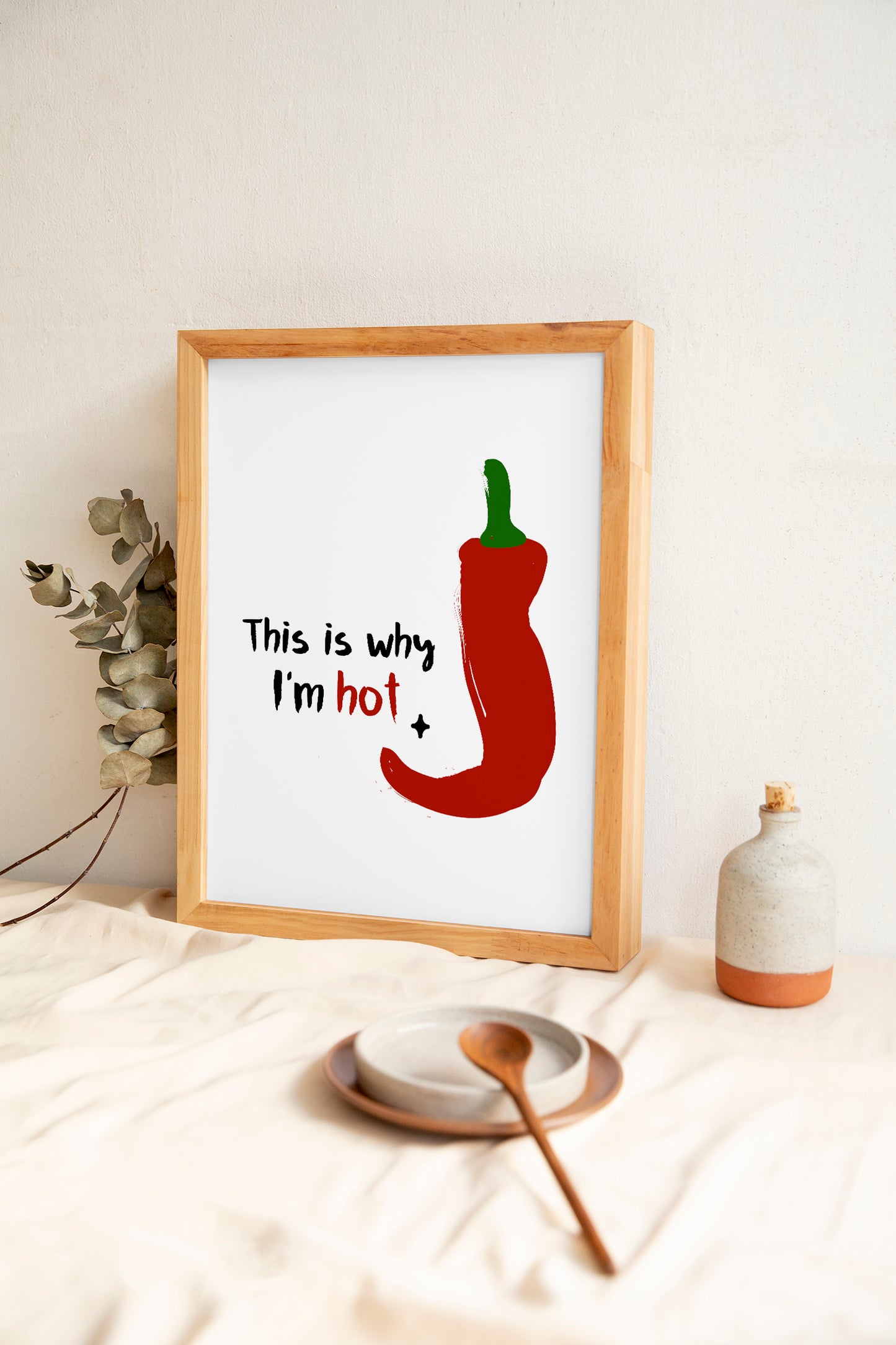 This is Why I'm Hot | Unframed